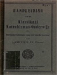 Image of Handleiding Voor Het Klassikaal Katechismus-Onderwijs IV: 80 Onderrichtingen Voor Het Vierde Leerjaar