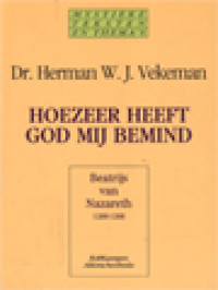 Image of Hoezeer Heeft God Mij Bemind: Beatrijs Van Nazareth (1200-1268)