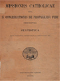 Missiones Catholicae Cura S. Congregationis De Propaganda Fide Descriptae Statistica - Data Statistica Referuntur Ad Diem 30 Iunii 1927