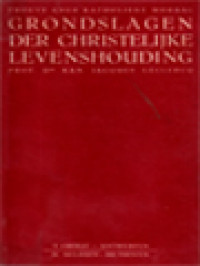 Image of Grondslagen Der Christelijke Levenshouding: Proeve Ener Katholieke Moraal I