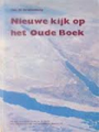 Image of Nieuwe Kijk Op Het Oude Boek: Een Verkenning Van De Moderne Bijbeluitleg