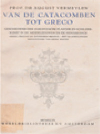 Image of Van De Catacomben Tot Greco: Geschiedenis Der Europeesche Plastiek En Schilderkunst In De Middeleeuwen En De Renaissance