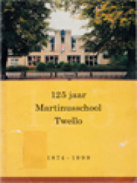 Image of 125 Jaar Martinusschool Twello 1874-1999