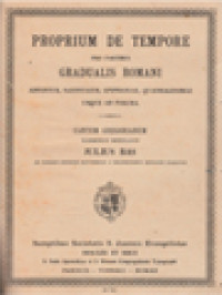 Image of Proprium De Tempore Pro Partibus Gradualis Romani: Adventus, Nativitatis, Epiphaniae, Quadargesimae Usque Ad Pascha