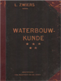 Image of Waterbouwkunde V: Kanalen, Rivieren En Rivierwerken, Zeeweringen En Zeehavens