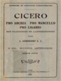 Image of Cicero Pro Archia Pro Marcello Pro Ligario, IIᵉ Deel: Inleidingen, Aanteekeningen