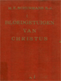 Image of Bloedgetuigen Van Christus: Martelaarsdocumenten Uit De Eerste Eeuwen Der Kerk