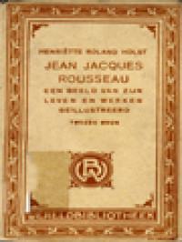 Image of Jean Jacques Rousseau: Een Beeld Van Zijn Leven En Werken
