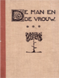 Image of De Man En De Vrouw: De Man En De Vrouw: In Hunne Onderlinge Verhoudingen en In Hunne Betrekking Tot De Hedendaagsche Maatschappij III