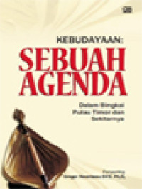 Image of Kebudayaan: Sebuah Agenda (Dalam Bingkai Pulau Timor Dan Sekitarnya) / Gregor Neonbasu (Editor)