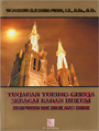 Image of Tinjauan Yuridis Gereja Sebagai Badan Hukum Mempunyai Hak Milik Atas Tanah
