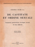 De Castitate Et Ordine Sexuali: Conspectus Praelectionum Theologiae Moralis
