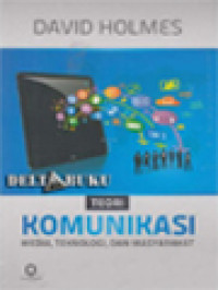 Image of Teori Komunikasi: Media, Teknologi, Dan Masyarakat