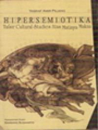 Image of Hipersemiotika: Tafsir Cultural Studies Atas Matinya Makna
