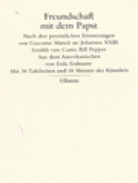 Image of Freundschaft Mit Dem Papst: Nach Den Persönlichen Erinnerungen Von Giacomo Manzù An Johannes XXIII