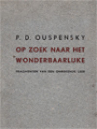 Image of Op Zoek Naar Het Wonderbaarlijke: Fragmenten Van Een Onbekende Leer