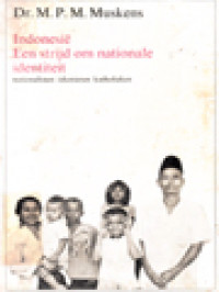 Image of Indonesië Een Strijd Om Nationale Identiteit: Nationalisten Islamieten Katholieken