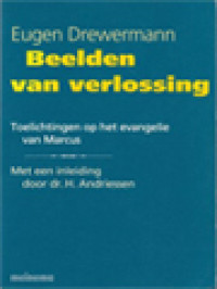 Image of Beelden Van Verlossing: Toelichtingen Op Het Evangelie Van Marcus