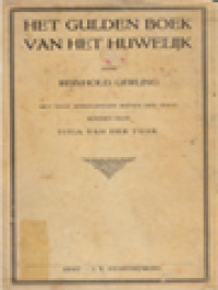 Image of Het Gulden Boek Van Het Huwelijk: Een Raadgever In Bange En Gelukkige Uren, Een Gids Door Den Doolhof Van Liefde En Huwelijk