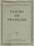 Cours De Français: Buku Peladjaran Bahasa Perantjis Untuk Sekolah Menengah Atas I