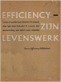 Image of Efficiency - Zijn Levenswerk: Leven En Werken Van Herbert N. Casson