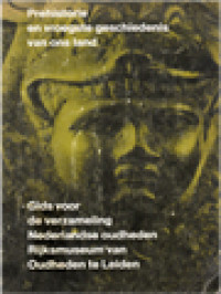 Image of Prehistorie En Vroegste Geschiedenis Van Ons Land: Gids Voor De Verzameling Nederlandse Oudheden Rijksmuseum Van Oudheden Te Leiden
