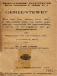 Image of Gemeentewet: Wet Van Den 29sten Juni 1851, S. 85, Zooals Deze Wet Nader Is Gewijzigd, Regelende De Zamenstelling, Inrigting En Bevoegdheid Der Gemeentebesturen