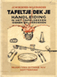 Image of Tafeltje Dek Je: Handleiding In Het Tafeldenkken Dienen En Versieren
