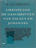 Christus In De Geschriften Van Paulus En Johannes