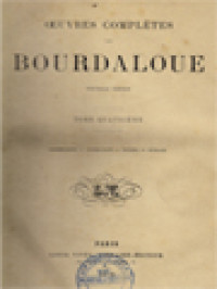 Image of Oeuvres Completes De Bourdaloue IV: Exhortations - Instructions - Pensees - Retraite