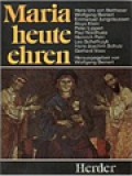 Maria Heute Ehren: Eine Theologisch-Pastorale Handreichung / Wolfgang Beinert (Herausgegeben)