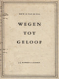 Wegen Tot Geloof: Beschouwingen Over De Hedendaagse Geloofsproblematiek