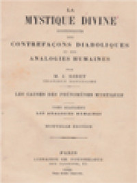 Image of La Mystique Divine Distinguee Des Contrefacons Diaboliques Et Des Analogies Humaines IV: Les Causes Des Phénomènes Mystiques: Les Analogies Humaines