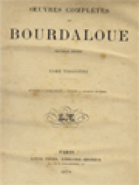 Image of Oeuvres Complètes De Bourdaloue III: Mystères - Panégyriques - Vêture - Oraisons Funèbres