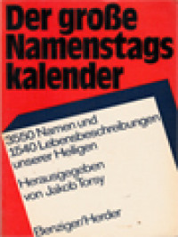 Image of Der Große Namenstagskalender: 3550 Namen Und 1540 Lebensbeschreibungen Unserer Heiligen