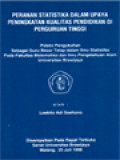 Peranan Statistika Dalam Upaya Peningkatan Kualitas Pendidikan Di Perguruan Tinggi: Pidato Pengukuhan Sebagai Guru Besar Tetap Dalam Ilmu Statistika Pada Fakultas Matematika Dan Ilmu Pengetahuan Alam Universitas Brawijaya