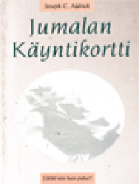 Image of Jumalan Käyntikortti: Elätkö Niin Kuin Puhut?
