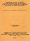 Simulasi Sistem Antrian Untuk Menentukan Kebutuhan Jumlah Tenaga Medis Di UGD Bedah RSUD DR. Sutomo Surabaya