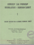 Konsep Dan Prinsip Manajemen Rumah Sakit 1: Dasar-Dasar Manajemen Rumah Sakit