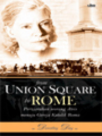 Image of From Union Square To Rome: Peziarahan Seorang Ateis Menuju Gereja Katolik Roma