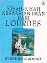 Image of Kisah-Kisah Kesaksian Iman Dari Lourdes