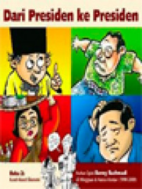 Image of Dari Presiden Ke Presiden: Karut-Marut Ekonomi (Buku 2) Kartun Opini Benny Rachmadi Di Mingguan & Harian Kontan (1998-2009)