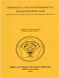 Pentingnya Cinta Kasih Orang Tua Dalam Mendidik Anak (Tinjauan Atas Surat Apostoli Familiaris Consortio 36)