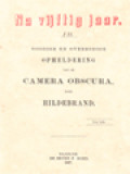 Na Vijftig Jaar: Noodige En Overbodige Opheldering Van De Camera Obscura