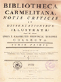 Image of Bibliotheca Carmelitana, Notis Criticis Et Dissertationibus