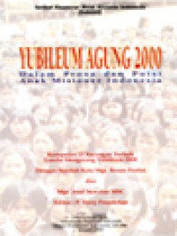Image of Yubileum Agung 2000 Dalam Prosa Dan Puisi Anak Misioner Indonesia: Kumpulan 15 Karangan Terbaik Lomba Mengarang Yubileum 2000