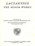 The Fathers Of The Church 54: Lactantius: The Minor Works
