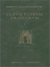 Image of Corpus Christianorum Clavis Patrum Graecorum V: Indices, Initia, Concordantiae