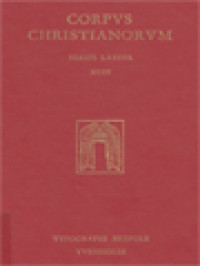 Image of Corpus Christianorum: Verecundi, Iuncensis Opera, Commentarii Super Cantica Ecclesiastica, Carmen De Satifactione Paenitentiae