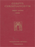 Corpus Christianorum: Aurelii Augustini Opera, Pars IV, 1: Sancti Aurelii Augustini, De Doctrina Christiana De Vera Religione